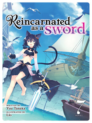 cover image of Reincarnated as a Sword, Volume 7